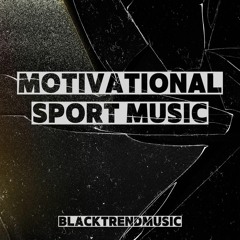 BlackTrendMusic - Motivation Action Sport Rock (FREE DOWNLOAD)