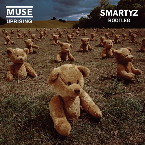 Muse - Uprising (Smartyz Bootleg) (FREE DOWNLOAD)