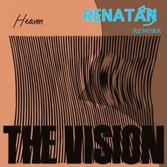 HEAVEN (RENATAN NU DISCO REWORK)