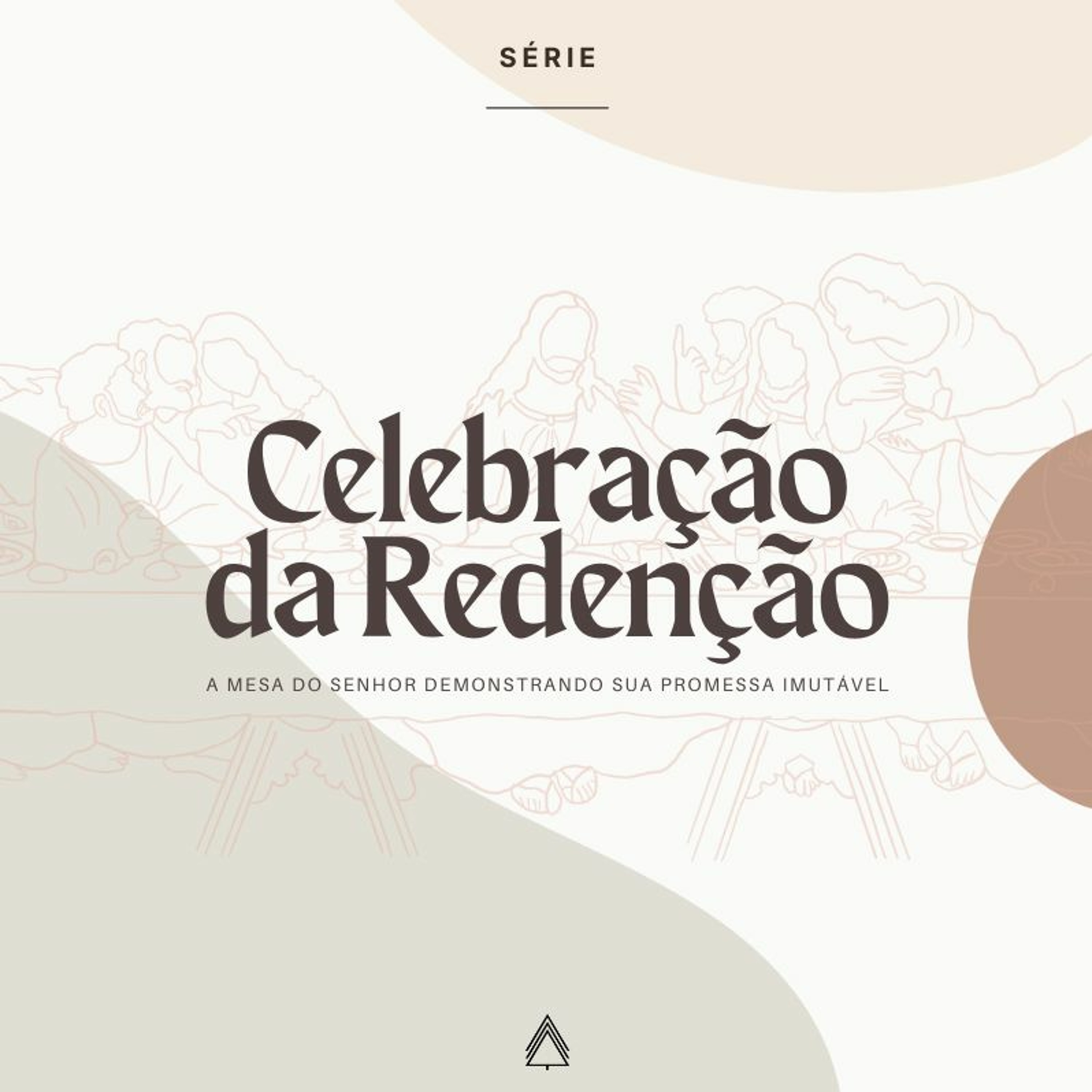 Discernindo o Corpo de Cristo - Leandro Vieira (Série: Celebração da Redenção)
