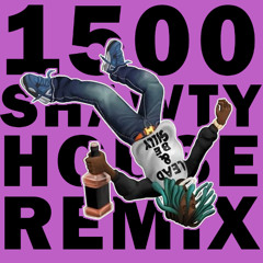 tisakorean - 1500 shawty (house remix) prod me