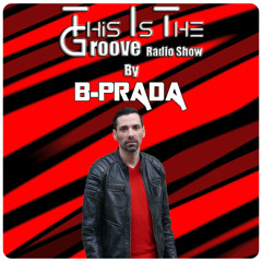 This Is The Groove Radio Show #70