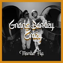 Gnarls Barkley - Crazy (Mamba's Daft Punk Flip)