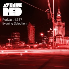 Avenue Red Podcast #217 - Evening Selection