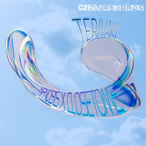 H1PNOS1S X CLOSE TO ME - TERIYAKI [FREE DL]