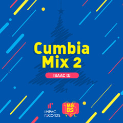 Cumbia Mix 2 - Isaac DJ IR