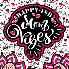 get⚡[PDF]❤ Happy-ish Mom Vibes | Quotes Coloring Book for Moms: A snarky colorful