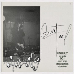 Unruly Mixtape OO1 ft Quiet Feel