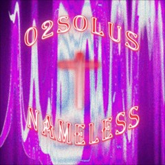O2Solus - Nameless (p. O2Solus) [CDG exclusive 002]