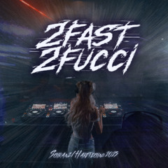 2Fast2Fucci - Hardtechno/Schranz Set 2025