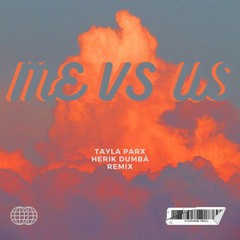 Me Vs. Us - Tyla Parx & Herik Dumbá Remix