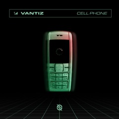 Vantiz - Cellphone(Radio Edit)
