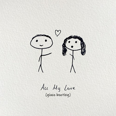 Drinks On Me - All My Love (gluco bootleg) [FREE DL]
