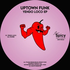 PREMIERE: Uptown Funk - Power [Super Spicy Records]