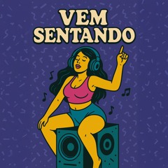 Mega Vem sentando [FREE DOWNLOAD]