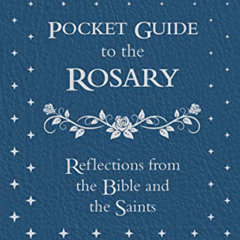 [ACCESS] EPUB 📫 Pocket Guide to the Rosary by  Matt Fradd EBOOK EPUB KINDLE PDF