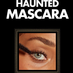 haunted mascara (SEMI FULL VERSION)