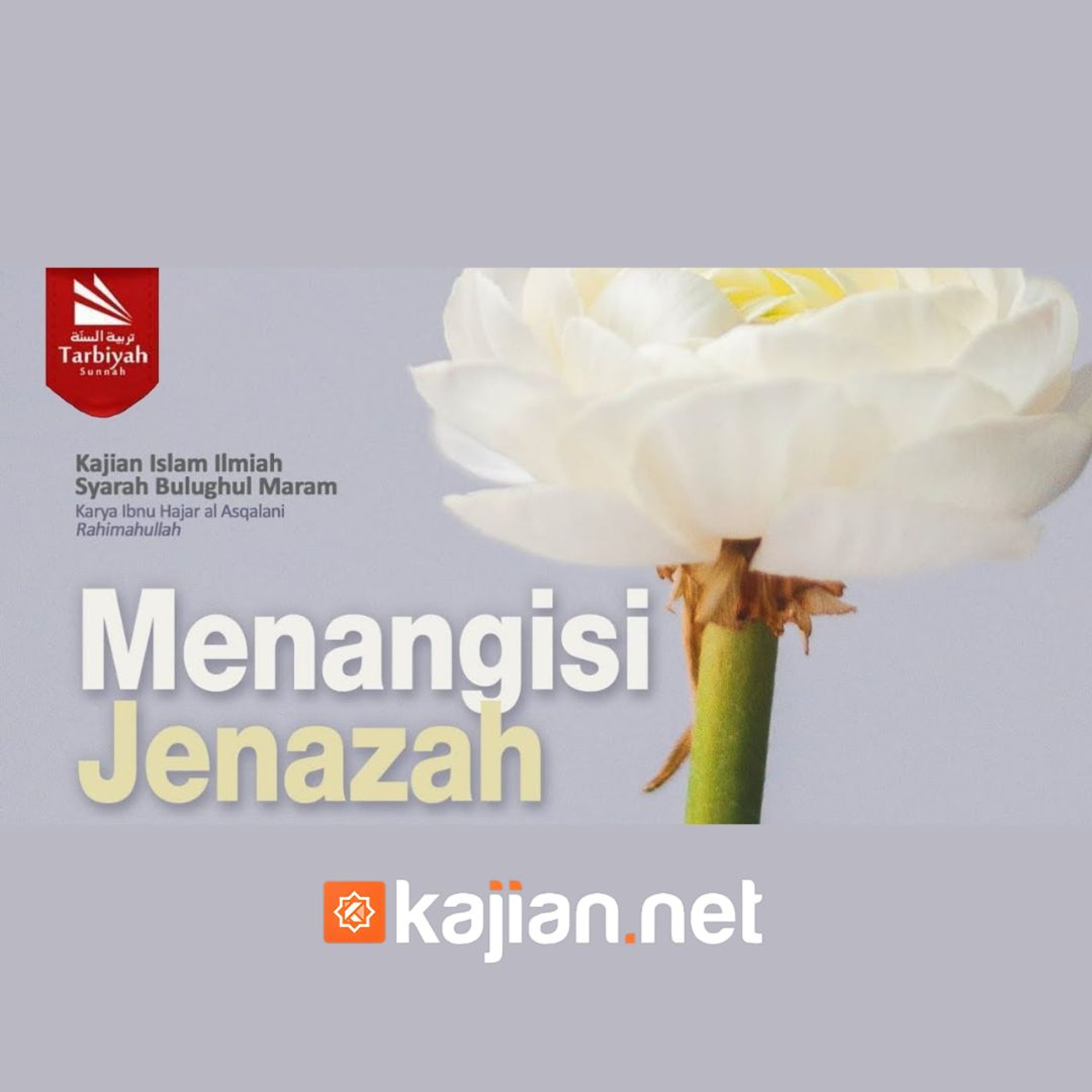 96. Kitab Jenazah_ Menangisi Jenazah (Bulughul Maram) episode artwork
