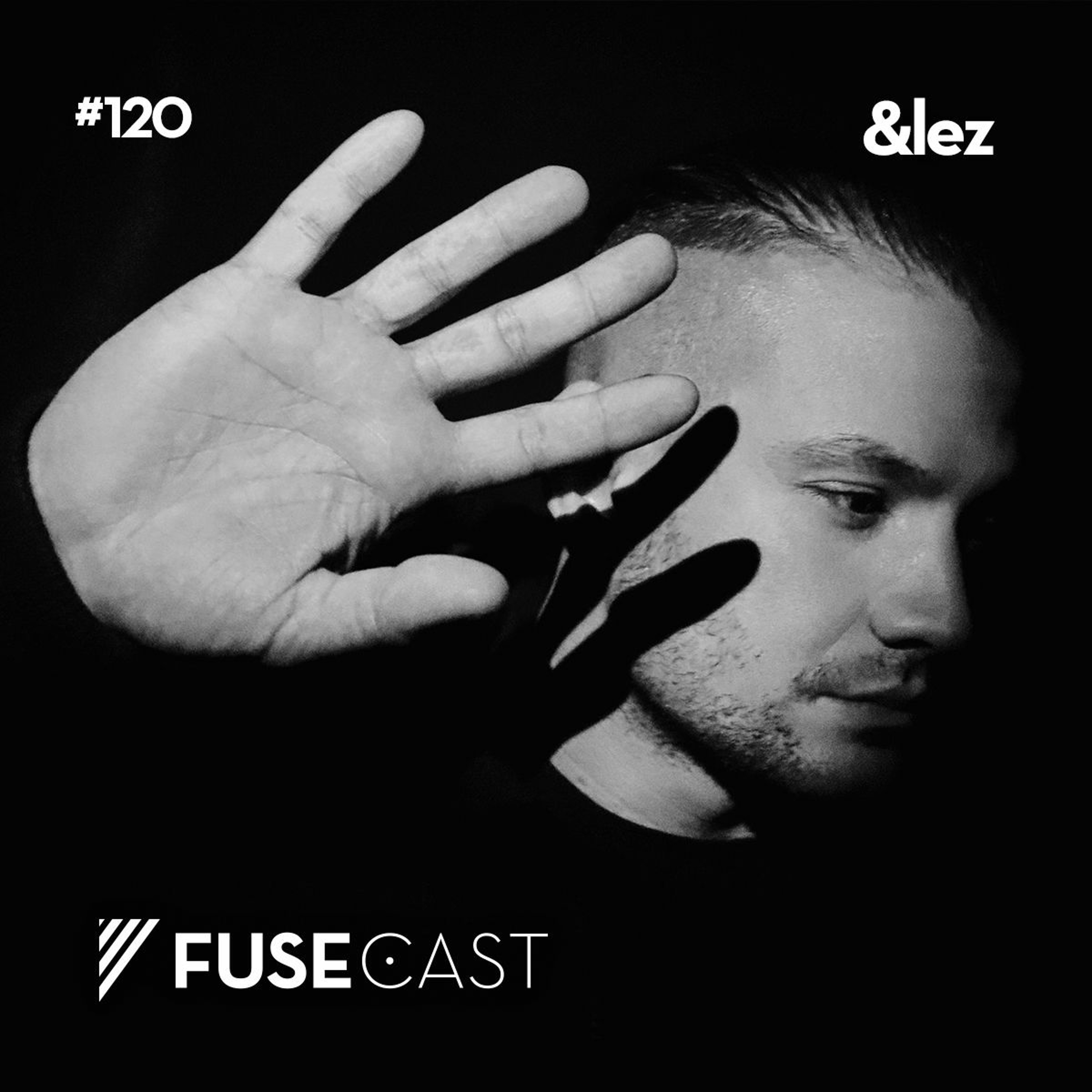 Fusecast #120 - &lez episode artwork