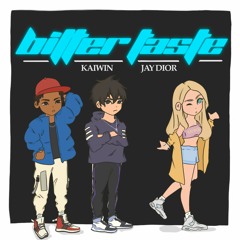 Bitter Taste (feat. Jay Dior)