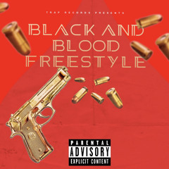 black in blood freestyle