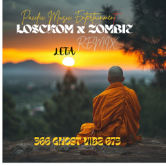 LoscKom + Zombie Remiix Boostah reck @91150PlayliistLoPrim§t_60