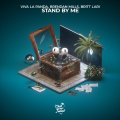 Viva La Panda, Brendan Mills, Britt Lari - Stand By Me