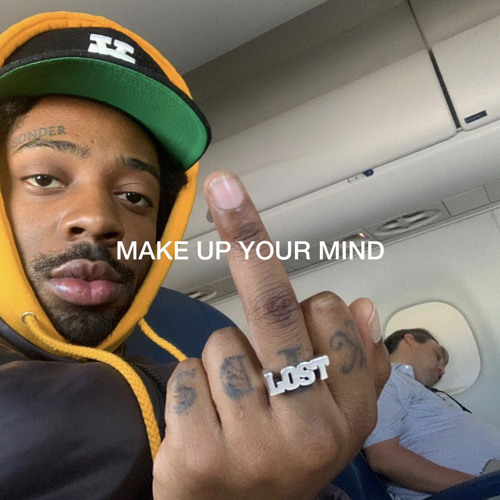 MAKE UP UR MIND (ROLLING STONE EDIT)