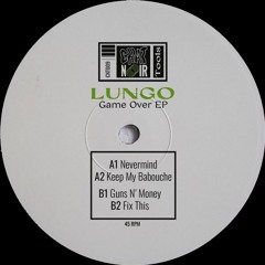 Premiere : Lungo - Keep My Babouche (CNT009)