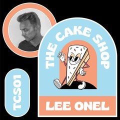 The Cake Shop w/ Lee Onel