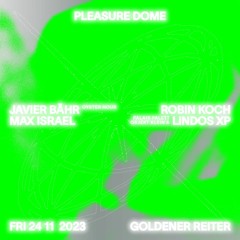 Max Israel at Pleasure Dome | Goldener Reiter 24 November 23