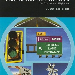 [Get] [EBOOK EPUB KINDLE PDF] Manual on Uniform Traffic Control Devices 2009: For Streets and Highwa