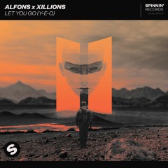 Alfons & Xillions - Let You Go (Y - E-O)