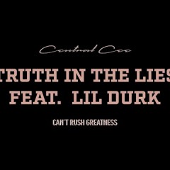 CENTRAL CEE - TRUTH IN THE LIES FEAT. LIL DURK