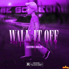 YNT Joshy - Walk It Off [Chopped & Screwed By DJ Tramaine713]