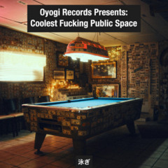 Coolest Fucking Public Space