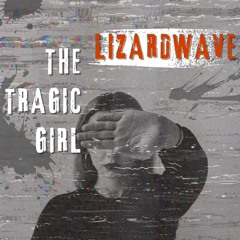 THE TRAGIC  GIRL