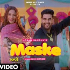 Maske (Lyrical Video) | Joban Sandhu | Shivjot | Gurlez Akhtar | New Punjabi Songs 2022
