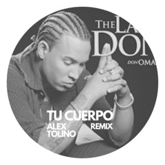 Tu Cuerpo - Alex Tolino Remix *FREE DOWNLOAD*