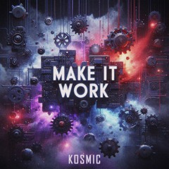 Make It Work [FREE DL]