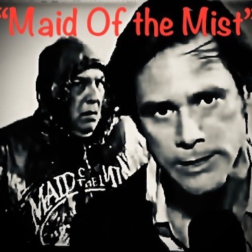Maid Of the Mist(Prod. by Terruhwrist)