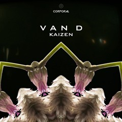 VAN D - Kaizen (Original Mix)