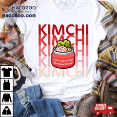 Kimchi Spicy Cabbage Korean Food Lover Shirt