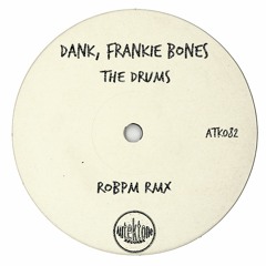 ATK083 - DANK, Frankie Bones  "The Drums" (ROBPM Rmx)(Preview)(Autektone Records)(Out Now)