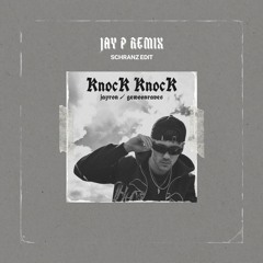 Jayron & Gewoonraves - Knock Knock (JAY P SCHRANZ EDIT)[FREE DOWNLOAD]