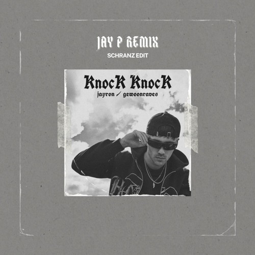 Jayron & Gewoonraves - Knock Knock (JAY P SCHRANZ EDIT)[FREE DOWNLOAD]