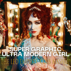 Chappell Roan, Bakermat - Super Graphic Modern Girl (The Leo Empires Mashup)