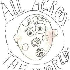 All across the world