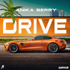 Anika Berry - Drive “2021 Soca” ( Trinidad )
