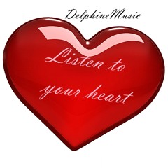 Listen to your heart